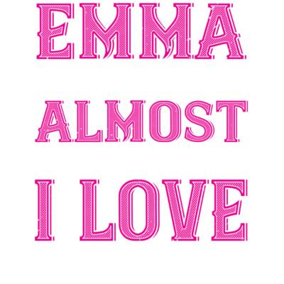 emma i love you almost as much as 01 Thumbnail